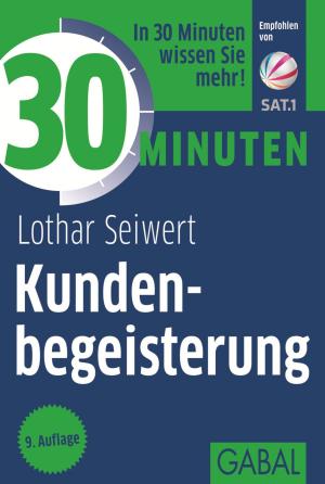 Cover of the book 30 Minuten Kundenbegeisterung by Philippe Ingold, Jean-Pierre Helfer, Jacques Orsoni