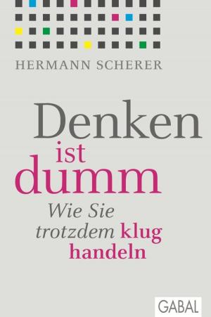 Cover of the book Denken ist dumm by Markus Hornig