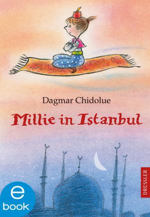 Cover of the book Millie in Istanbul by Josephine Angelini, Hanna Hörl