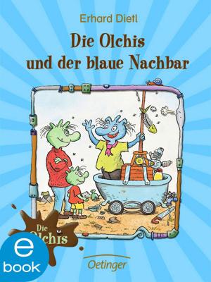Cover of the book Die Olchis und der blaue Nachbar by Erhard Dietl, Barbara Iland-Olschewski, Erhard Dietl