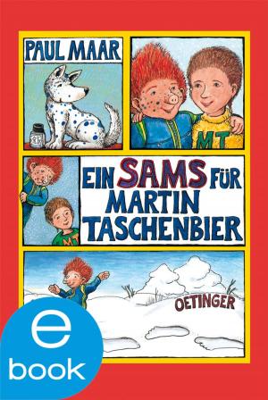 Cover of the book Ein Sams für Martin Taschenbier by Antonia Michaelis