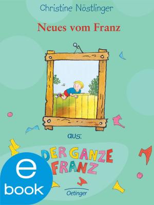 Cover of the book Neues vom Franz by Tanya Stewner, Simone Hennig