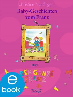 Cover of the book Babygeschichten vom Franz by Paul Maar