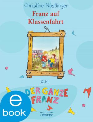 Cover of the book Franz auf Klassenfahrt by Nina Weger