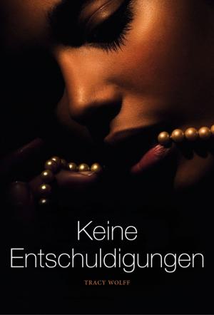 Cover of the book Keine Entschuldigungen by Charlene Sands