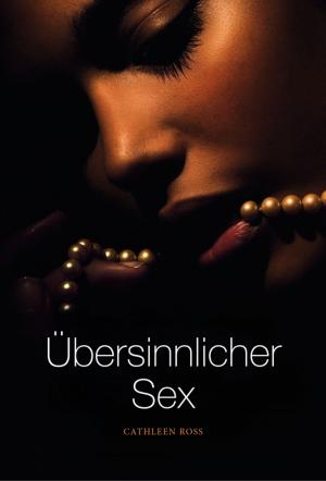 Cover of the book Übersinnlicher Sex by Julie Kenner