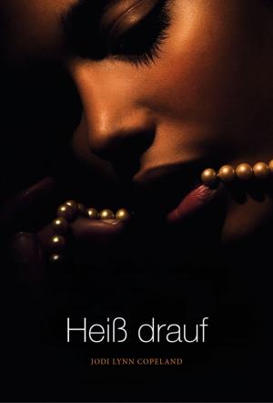 Cover of the book Heiß drauf by Lisa Shearin