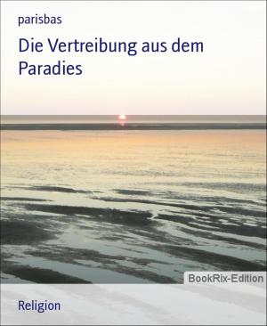 Cover of the book Die Vertreibung aus dem Paradies by Jessica Guzman