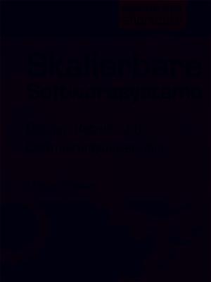 Cover of the book Skalierbare Softwaresysteme by Jochen Mader, Michael Lex, Dr. Daniel Pape, Matthias Niehoff