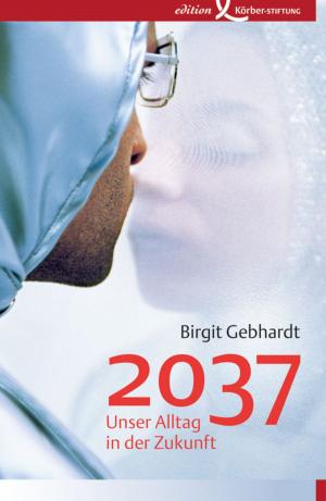 Cover of the book 2037 by Gero von Randow