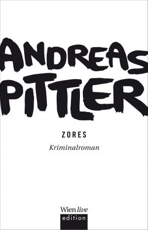 Cover of the book Zores by Andreas P. Pittler