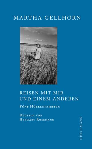 Cover of the book Reisen mit mir und einem Anderen by Martin Walker