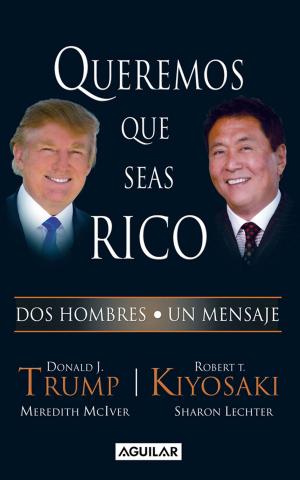 Book cover of Queremos que seas rico