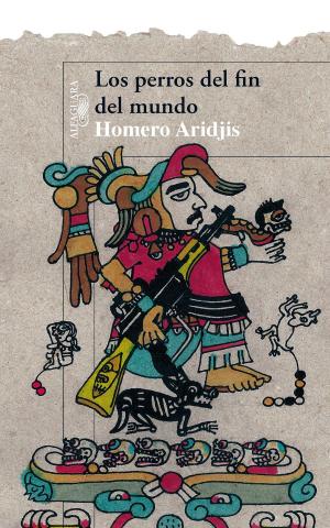 Cover of the book Los perros del fin del mundo by Ana Katiria Suárez Castro
