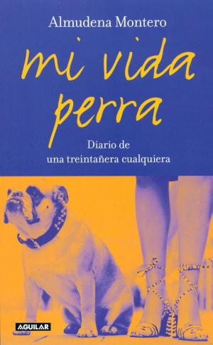 Cover of the book Mi vida perra by Ana Punset