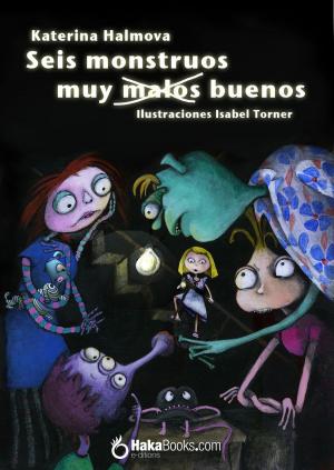 Book cover of Seis monstruos muy malos buenos