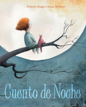 Book cover of Cuento de noche (A Night Time Story)