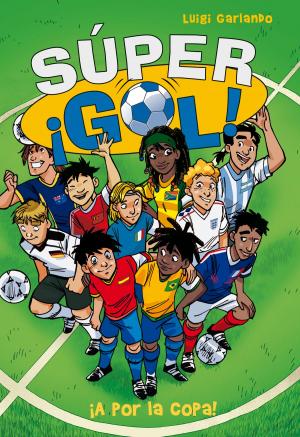 Cover of the book ¡A por la copa! (Súper ¡Gol! 2) by Javier Castillo