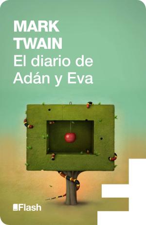 Cover of the book El diario de Adán y Eva (Flash Relatos) by Mark Stentson