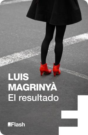 Cover of the book El resultado (Flash Relatos) by Fernando de Rojas