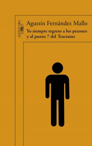 Cover of the book Yo siempre regreso a los pezones y al punto 7 del Tractatus by Benjamin Black