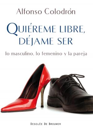 Cover of the book Quiéreme libre, déjame ser by Frank Andriat