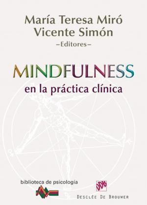 Cover of the book Mindfulness en la práctica clínica by David J. Wallin