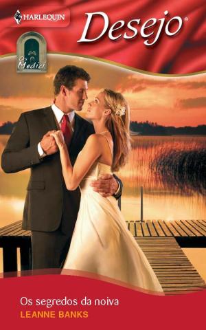 Cover of the book Os segredos da noiva by Maisey Yates