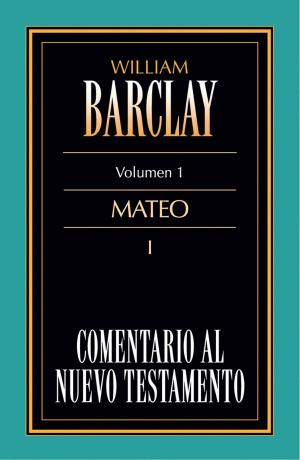 Cover of the book Comentario al Nuevo Testamento Vol. 1 by William Barclay