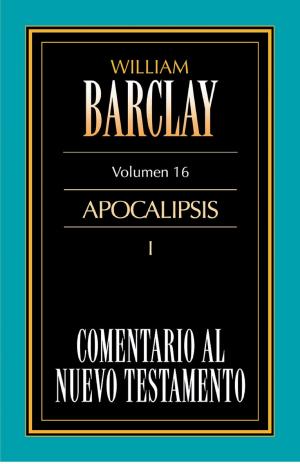 Cover of the book Comentario al Nuevo Testamento Vol. 16 by David Merkh