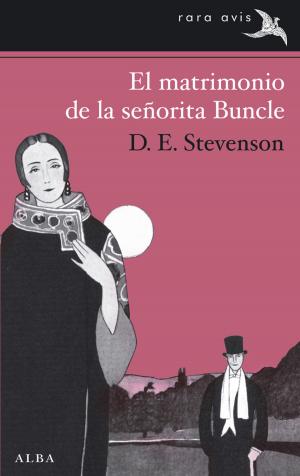 Cover of the book El matrimonio de la señorita Buncle by Guy de Maupassant, Mª Teresa Gallego Urrutia