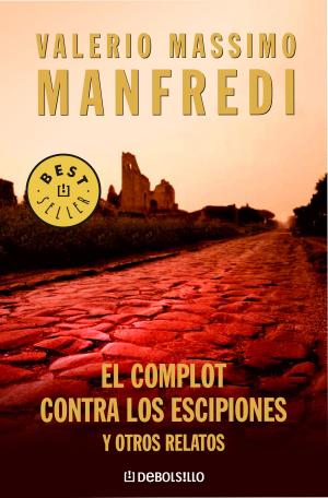 Cover of the book El complot contra los escipiones y otros relatos by Ane Santiago