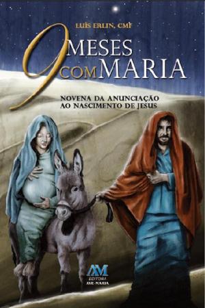 Cover of the book 9 meses com Maria by Mário Antonio Sanches