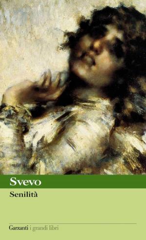 Cover of the book Senilità by Honoré de Balzac, Lanfranco Binni