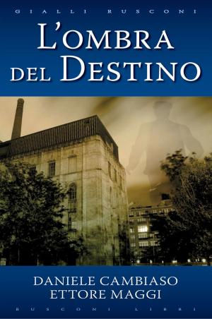 Cover of the book L'ombra del destino by Michael D McAuley