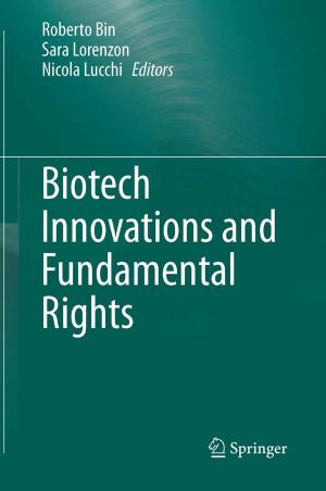 Cover of the book Biotech Innovations and Fundamental Rights by Michele Cini, Francesco Fucito, Mauro Sbragaglia