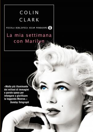Cover of the book La mia settimana con Marilyn by Firmin Maillard
