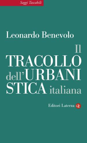 Cover of the book Il tracollo dell'urbanistica italiana by Paolo Morando