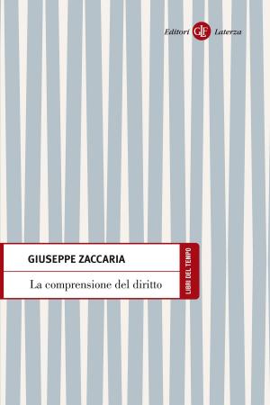 Cover of the book La comprensione del diritto by Geminello Preterossi