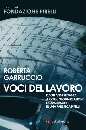 Cover of the book Voci del lavoro by Eugenio Lecaldano