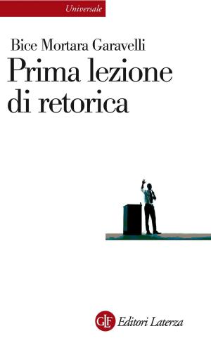 Cover of the book Prima lezione di retorica by Emilio Gentile, Manuela Fugenzi