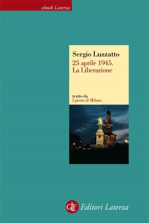 Cover of the book 25 aprile 1945. La Liberazione by Marco Patricelli