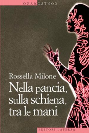 Cover of the book Nella pancia, sulla schiena, tra le mani by Jacques Le Goff
