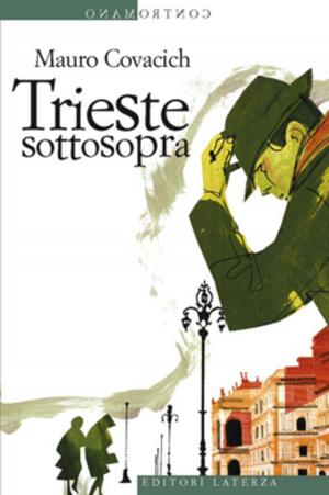 Cover of the book Trieste sottosopra by Rosy Bindi, Giovanna Casadio
