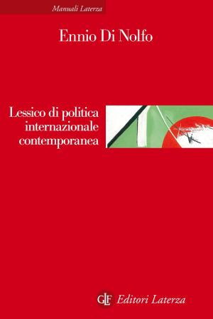 Cover of the book Lessico di politica internazionale contemporanea by Giuseppe Zecchini