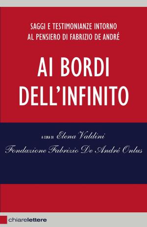 Cover of the book Ai bordi dell'infinito by Saverio Lodato, Nino Di Matteo
