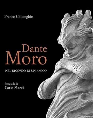 Cover of the book Dante Moro, nel ricordo di un amico by Fabrizio Nonis
