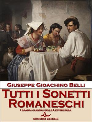 Cover of the book Tutti i sonetti romaneschi by Giulio Cesare Croce