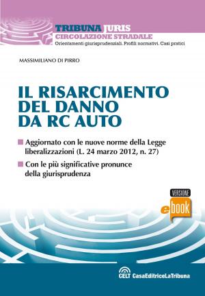 Cover of the book Il risarcimento del danno da rc auto by Luigi Tramontano