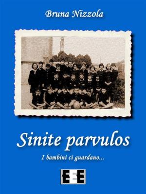 Cover of the book Sinite parvulos by Sonia Piloto di Castri